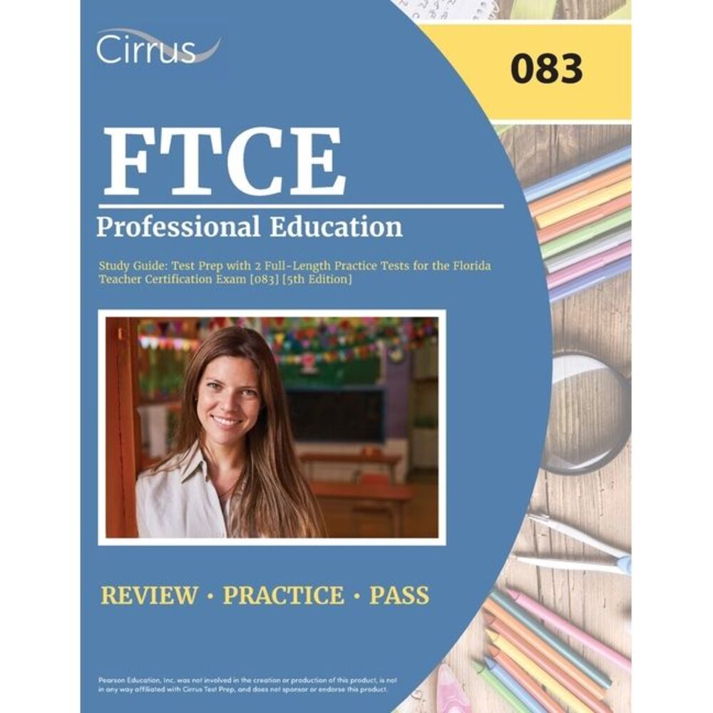 FTCE Professional Education Study Guide: Test Prep with 2 Full-Length Practice T